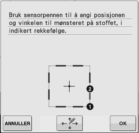 Velge roderiposisjon ved mønsterknten d Vinkelrett mot mønsterknten Mønsterposisjon Trykk med sensorpennen på stoffet tilsvrende