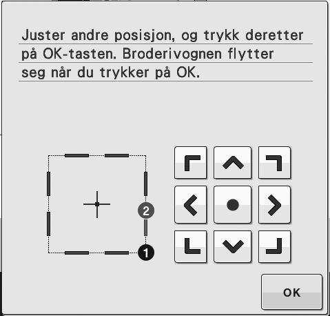 BRUKE SENSORFUKSJONENE I BRODERI-/BRODERIREDIGERING -MODUS f Trykk på for å flytte LED-pekeren på stoffet for justering v den første posisjonen.