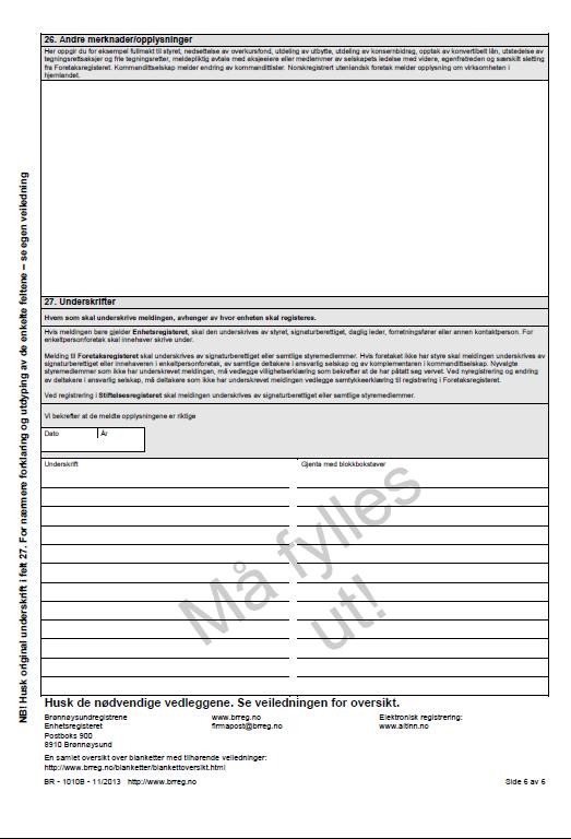 Oppdatering av kontaktopplysninger s. 6 Punkt 27: I tillegg til utfylling på side 1 og 2 må det signeres på side 6.