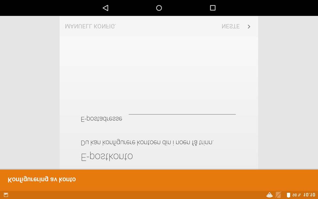 E-post Du kan motta og sende e-poster hvis enheten din er koblet til et trådløst nettverk. Gå til E-post for å få tilgang til E-post-appen. Gå til Gmail for å få tilgang til Google-e-post-appen.