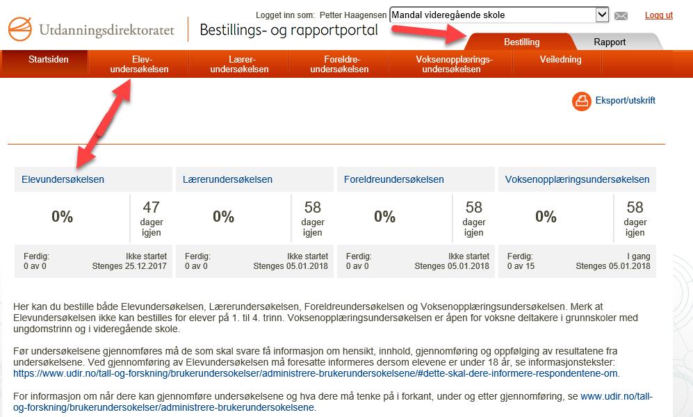 Bestilling av Elevundersøkelsen Klikk på fanen «Bestilling.