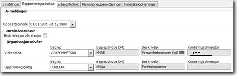 Rapporteringsstruktur Her må du angi den juridiske strukturen som skal benyttes i rapporteringen.