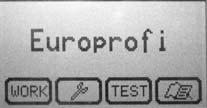 Deretter kommer man til startmenyen: Visning i startmenyen: - innstilt redskapstype (her: Europrofi) - Funksjonstaster Funksjonstaster: F1 F2 F3 F4 Trykk kort på (F1) for å gå til work-menyen.
