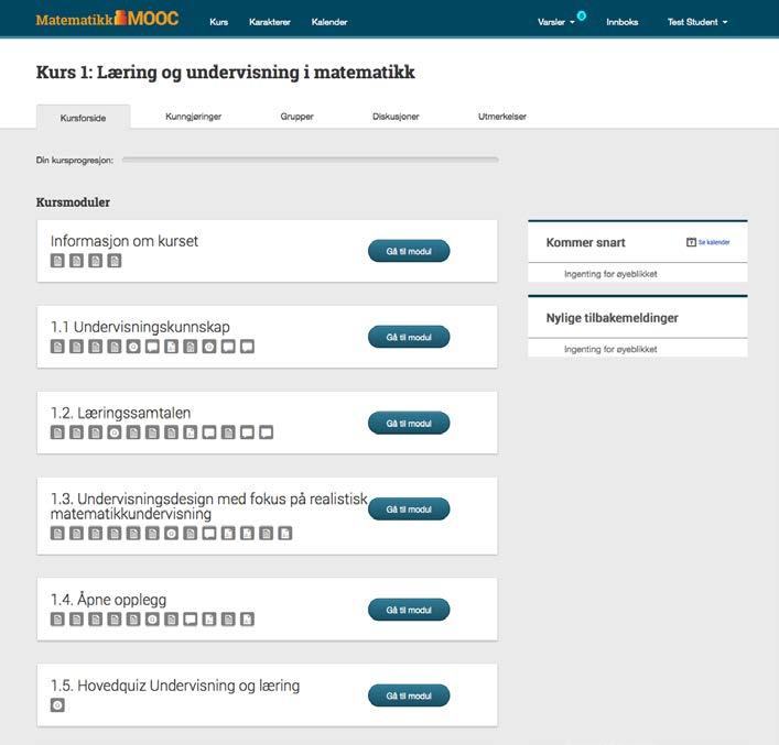 6 kurs ble designet - Tre til fem moduler per kurs Oppbygging av modulene Introduksjonsvideo Til inspirasjon Mål for kurset Anbefalt litteratur Tidsaspekt Veiledningsvideo Fokus på