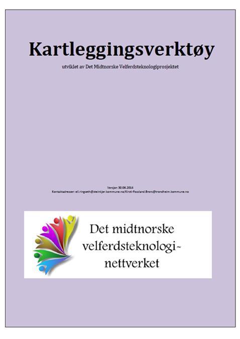 3.4 Kartleggingsverktøy Kartleggingsverktøy velferdsteknologi var et av verktøyene som ble utviklet i Det Midtnorske Velferdsteknologiprosjektet.