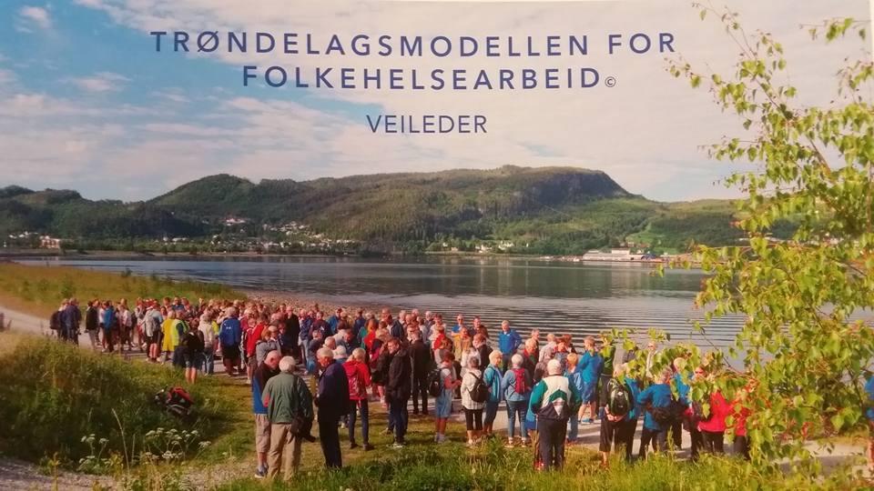 TRØNDELAGSMODELLEN FOR FOLKEHELSEARBEID Nye arbeidsmåter i det kunnskapsbaserte folkehelsearbeidet Fra kunnskap til handling og fra handling til kunnskap Hvorfor og