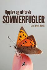 Ordretelefon 38 70 67 50 Opplev og utforsk sommerfugler av Lars-Jørgen Natvig Den nye boka gir deg alle de praktiske tipsene.