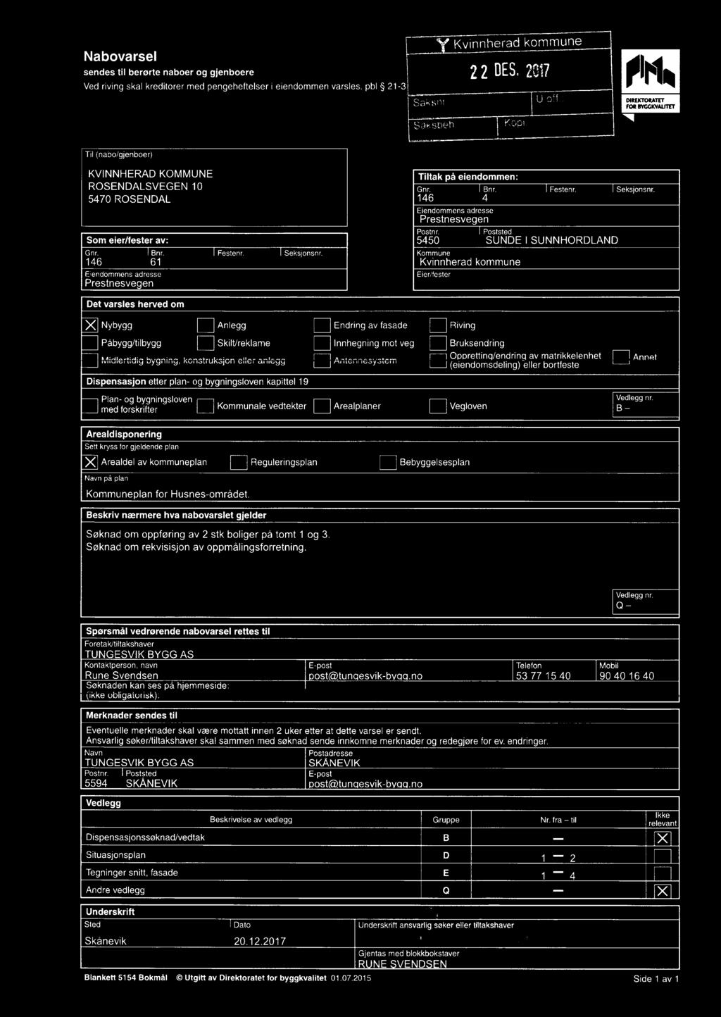 nr gg fgåkryfgg:ngs ven : Kunae vedtekter E] Areapaner E Vegven B _ Areadispnerng Sett kryss fr gjedende pan X Areade av kunepan : Regueringspan [ Bebyggesespan avn på pan Kunepan fr Husnes-rådet