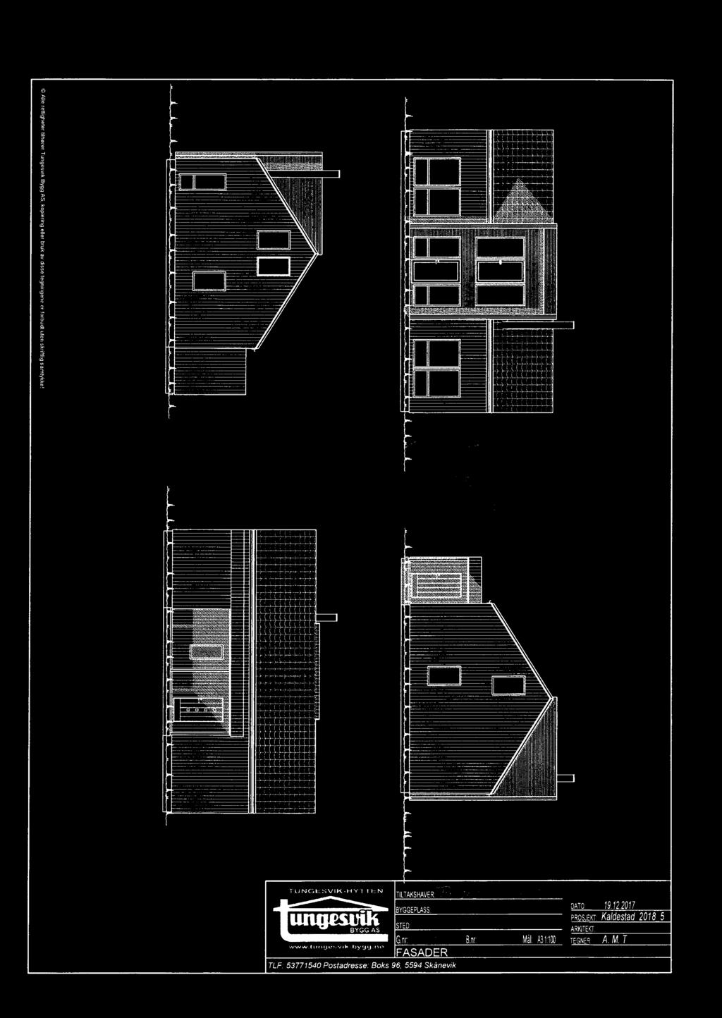 A}? : f:: :* J / _ u)» _ ;;? 2 3 ;i j w 0 Ae regheter tihører Tungesvik Bygg AS kpiering eer bruk av disse tegningene er rbudt uten skrifig satykke!