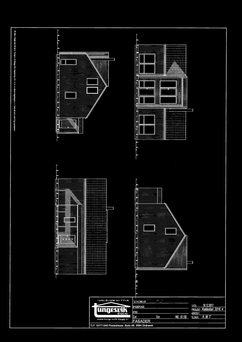 & k K L 7v- ~} J; 4va;::;;h:-: *;;9 H f Ae rettigheter tihører Tungesvik Bygg AS kpienng eer bruk av disse tegningene er rbudt