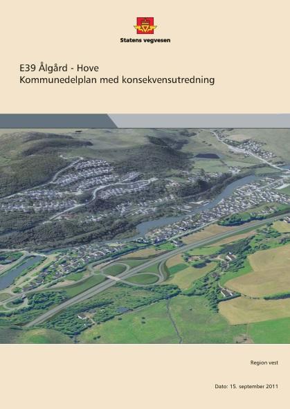 13 5.1.4 Tverrforbindelsen i Sandnes kommune E39 Ålgård-Hove Kommunedelplan med konsekvensutredning (Statens vegvesen, 15.