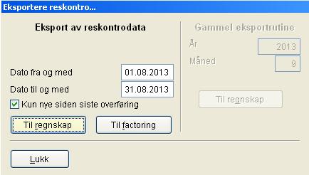 Eksport av regnskap til regnskapsprogram Ta kontakt med kundeservice for tilpasning av eksport til regnskap.