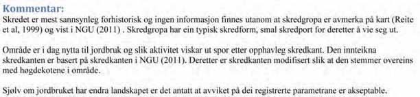 Fylke: Sør-Trøndelag Kommune: Trondheim Dato: ukjent Omkomne: ukjent Heimstad Data kvalitet: 2 Skrednett ID: ingen Koordinatar