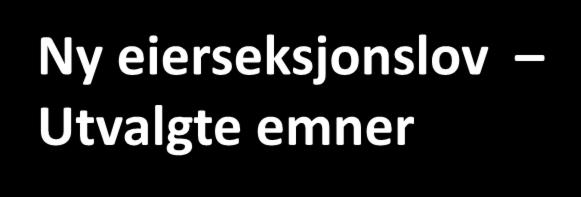 Ny eierseksjonslov