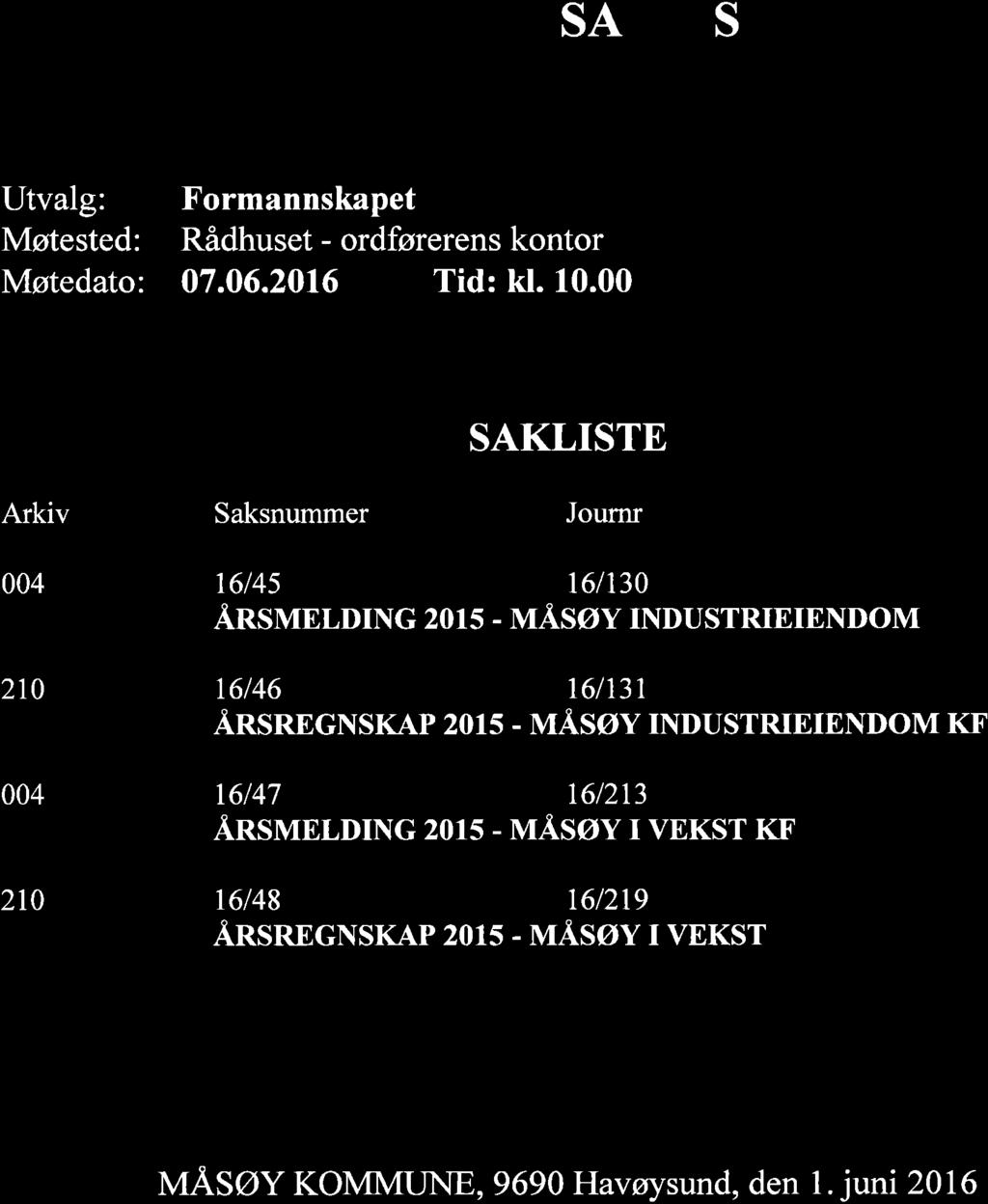 SØY INDUSTRIEIENDOM r6t46 t6lr3t ÅnsnncxsKAp 20rs - MÅsØy TNDUSTRTEIENDoM KF 16147 161213 Ånsvrnr,DlNc 2015 -