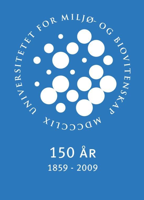 UNIVERSITETET FOR MILJØ- OG BIOVITENSKAP DET LEVENDE UNIVERSITET 2005: UNIVERSITETET FOR MILJØ- OG BIOVITENSKAP