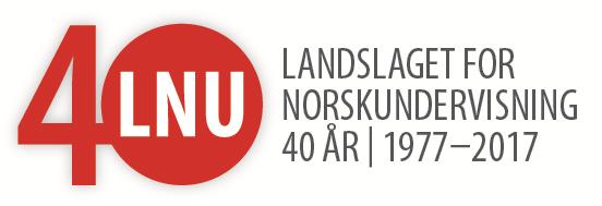 Høringssvar fra Landslaget for norskundervisning (LNU) til første utkast til kjerneelementer i norskfaget, september 2017 1. Du har nå lest første utkast til kjerneelementer.