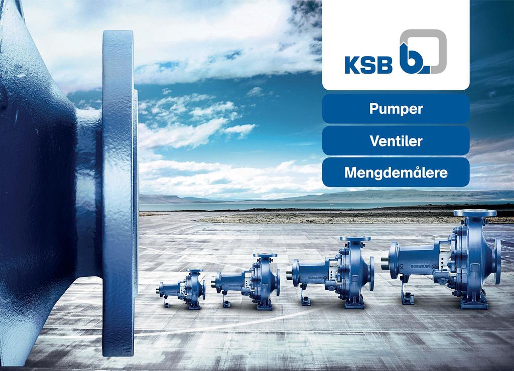 KSB Norge AS Haugenveien 29 1400 Ski Postboks 603 1401 Ski Telefon + 47 96 900 90