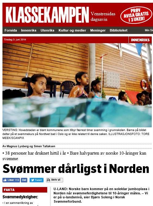 Bakgrunn Svømmedyktighet: I en sammenlikning av svømmedyktighet blant 10-åringer i de nordiske landene kommer Norge svært dårlig ut. I Norge er 50 % av 10-åringene sikre svømmere.