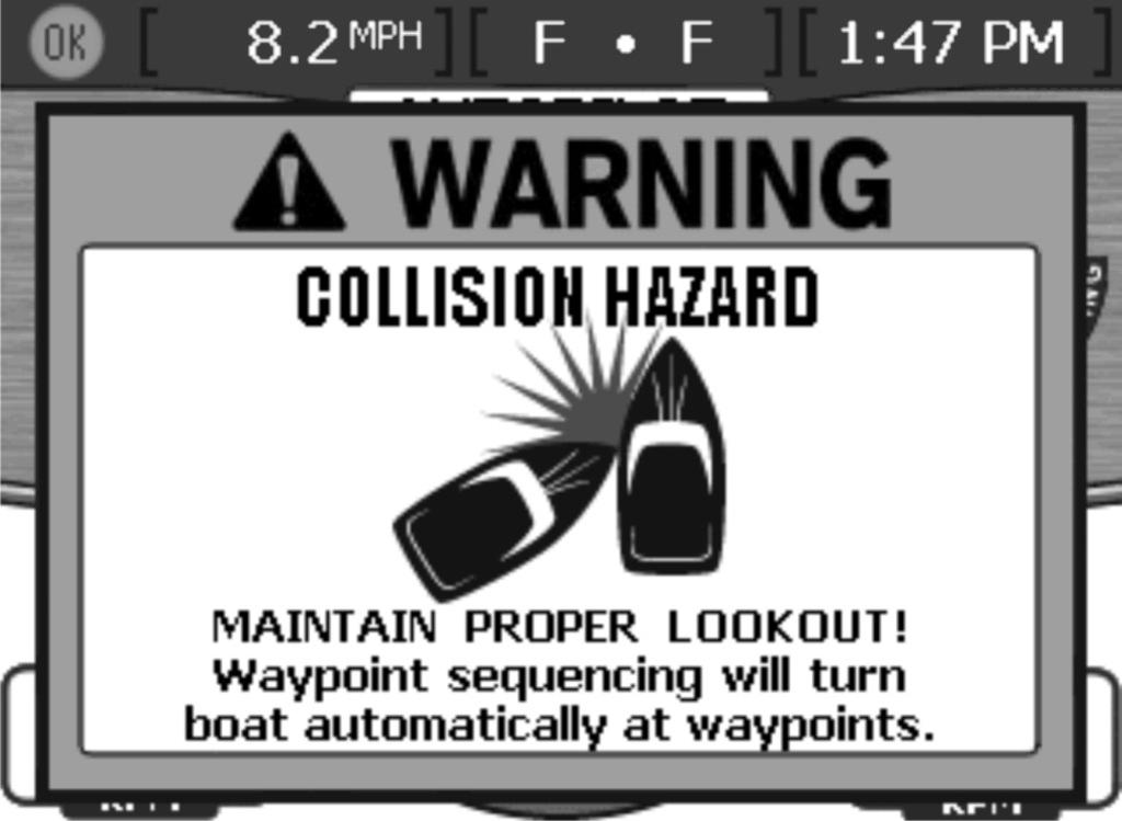 Del 2 - På vannet 6. Vær på vakt i denne modusen svinger båten automatisk. Føreren må vite om det er trygt å svinge når båten nærmer seg en ankomstsone.