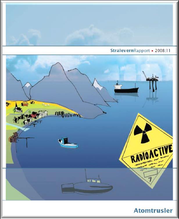 Austevoll kommune Reaktorhavari eller -utslipp fra reaktordrevet fartøy i overflateposisjon like ved norsk kyst Konsekvenser helsemessige miljømessige; for befolkning; Kan Øvrige Vil Særskilte