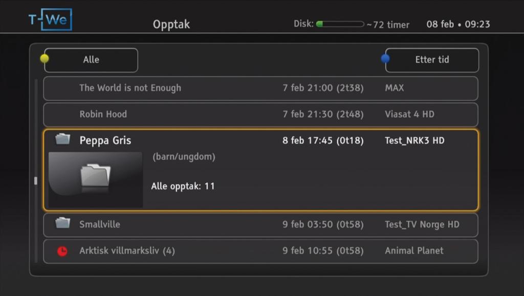 Etter opptaksstart kan du skifte kanal uten at opptaket blir berørt. Boksen støtter opptak av tre programmer samtidig. I tillegg kan du se på et fjerde program.