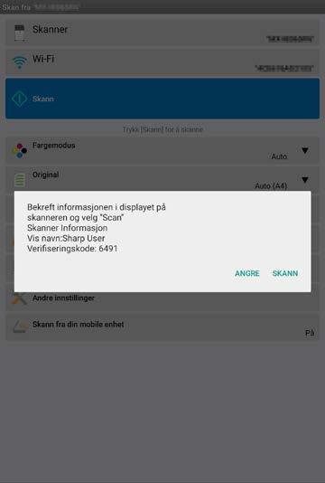 8 Skanne V. Velg «SKANN» i dialogen som vises for å fortsette. VI.