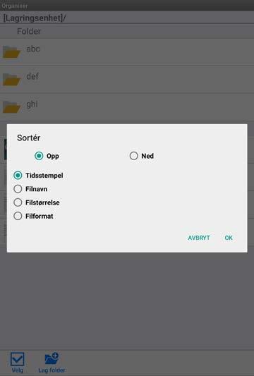 12 Administrering av filer Trykk på «sorter» for å sortere fil-/mappelisten.