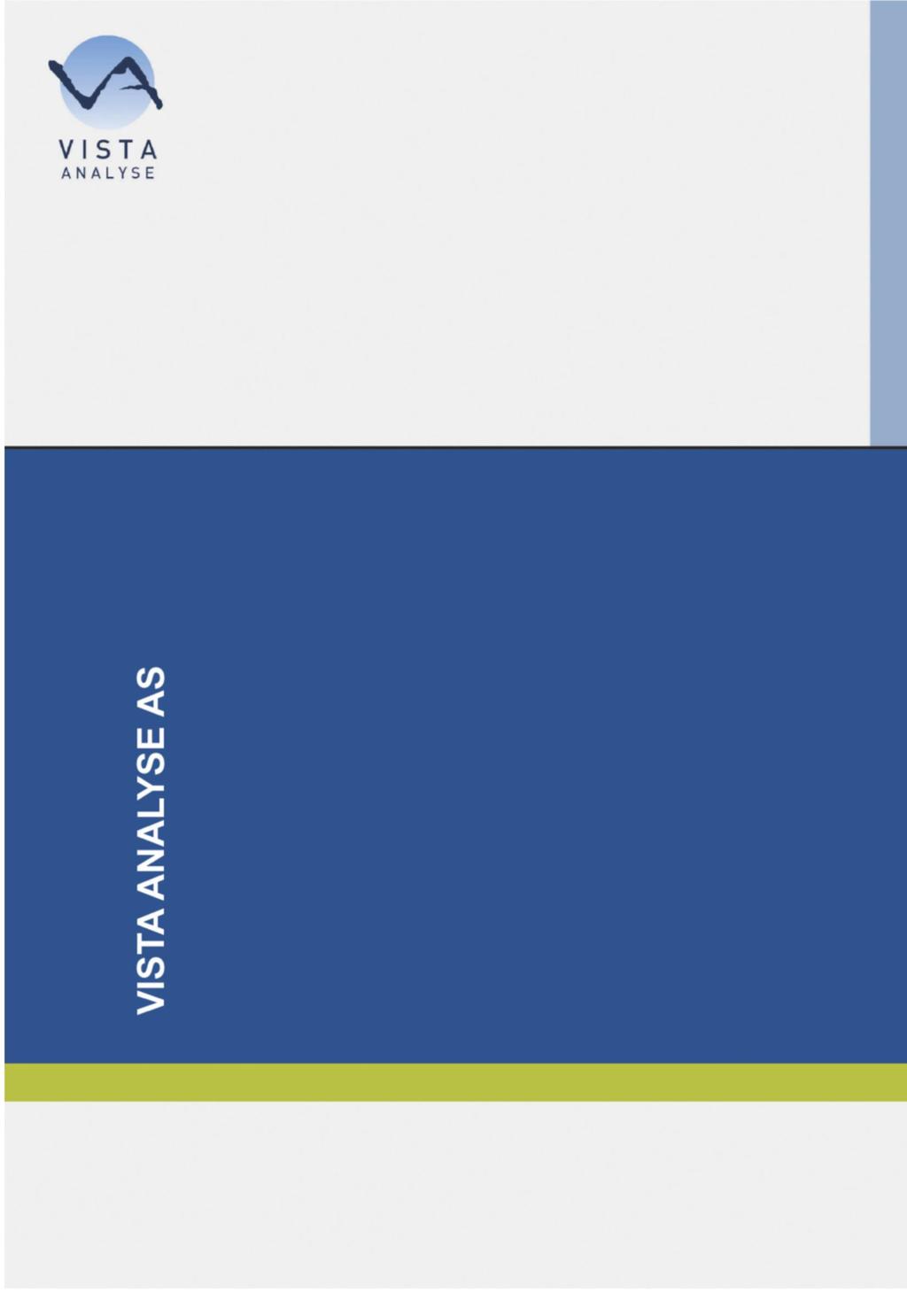 VISTA ANALYSE rekruttering og fagmiljø Nytt akuttsjukehus for Nordmøre og Romsdal rekruttering og fagmiljø, Vista Analyse AS, 2014.