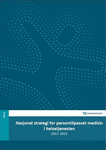 Oppdraget fra HOD 2017 «Forskningsrådet skal i tråd med anbefalingen i Nasjonal strategi for persontilpasset medisin i helsetjenesten 2017-2021 etablere en handlingsplan for forskning og innovasjon