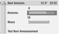 Navigering 37 Navigasjonsmeldinger Ved bruk av denne innstillingen kan du endre volumet til navigasjonsinformasjon. Velg menyalternativet Announc.