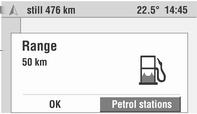 54 Navigering Stopp for drivstoffylling Veivisning Så snart søkeområdet som er beregnet av kjørecomputeren kommer under en viss størrelse, vil infotainmentsystemet gi deg informasjon om dette og gi