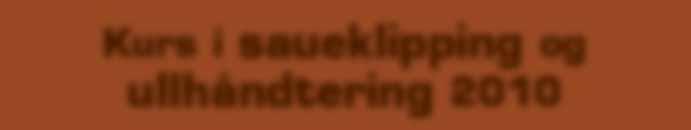 sjuve@hotmail.com Østfold 24.-26. sept Hærland A/B Caroline Nicol Caroline Nicol, mob. 482 95 782, e-post: Møre og Romsdal 30.