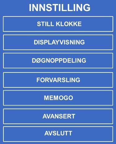 Meny Innstilling Dersom Programmerings-knappen trykkes og holdes i 6 sekunder, vises hovedmenyen Innstilling.