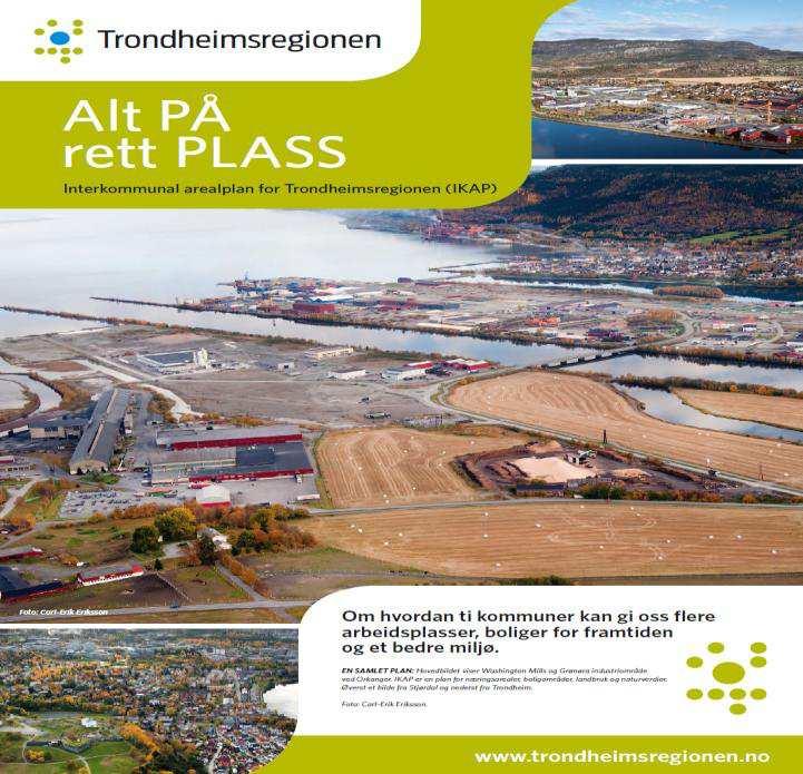 Trondheim kommune og IKAP (Interkommunal arealplan for Trondheimsregionen) vil lede an i denne prosessen, hvor Trondheim Havn som aktiv deltaker vil sørge for at leietakernes interesser blir