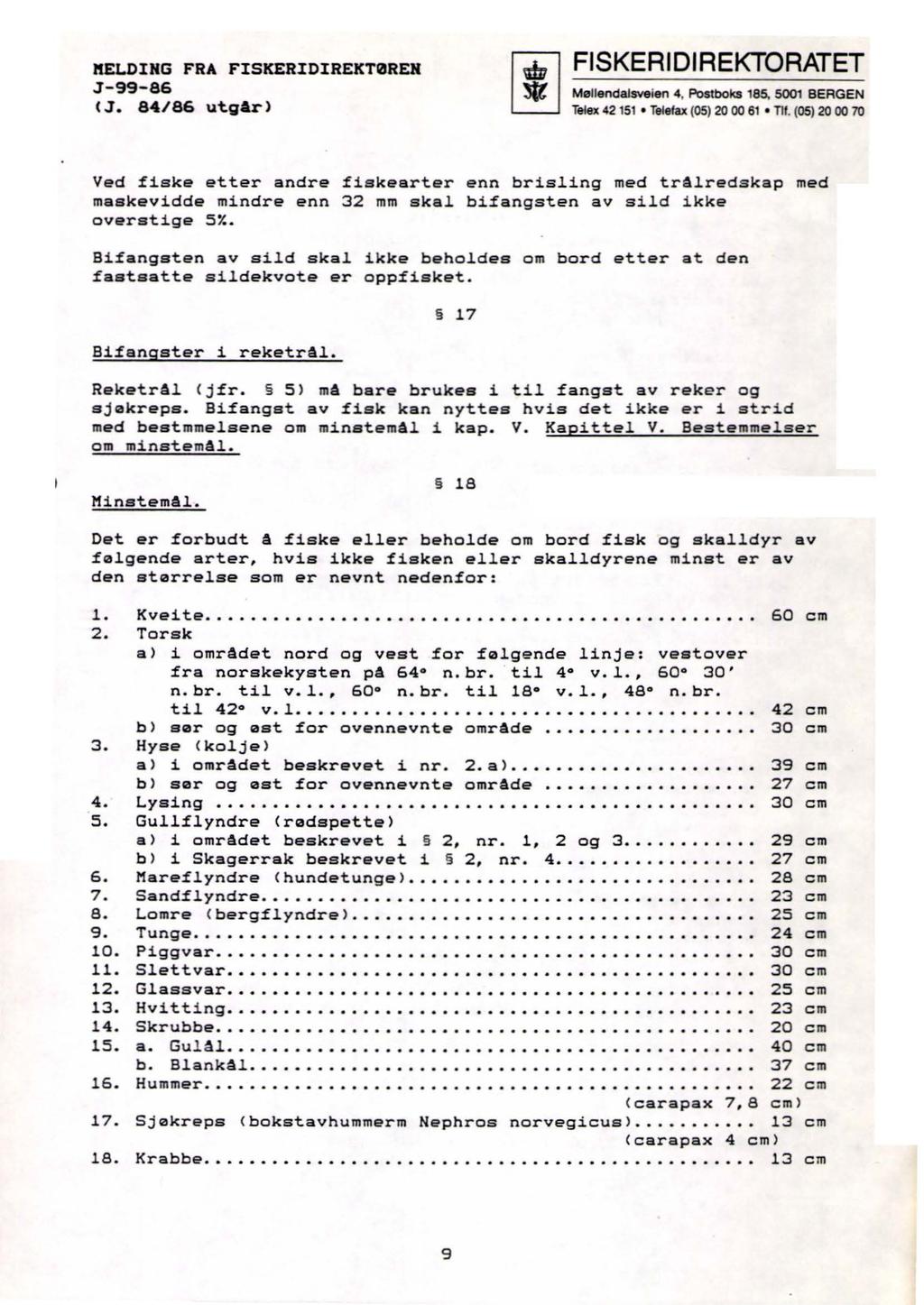 nelding FRA FISKERIDIREKT0REN <.J. 84/86 utgar> Møllendalsveien 4, Postboks 185.
