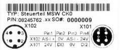 3 Enhetens oppbygging Merkeskilt, typebetegnelse MOVI-SWITCH -2S Elektronikkmerkeskilt (eksempel) MSW CK0 52279AXX Utførelse: 0 = standard Signaltype: B = binær K = AS-i Styring/control MOVI-SWITCH