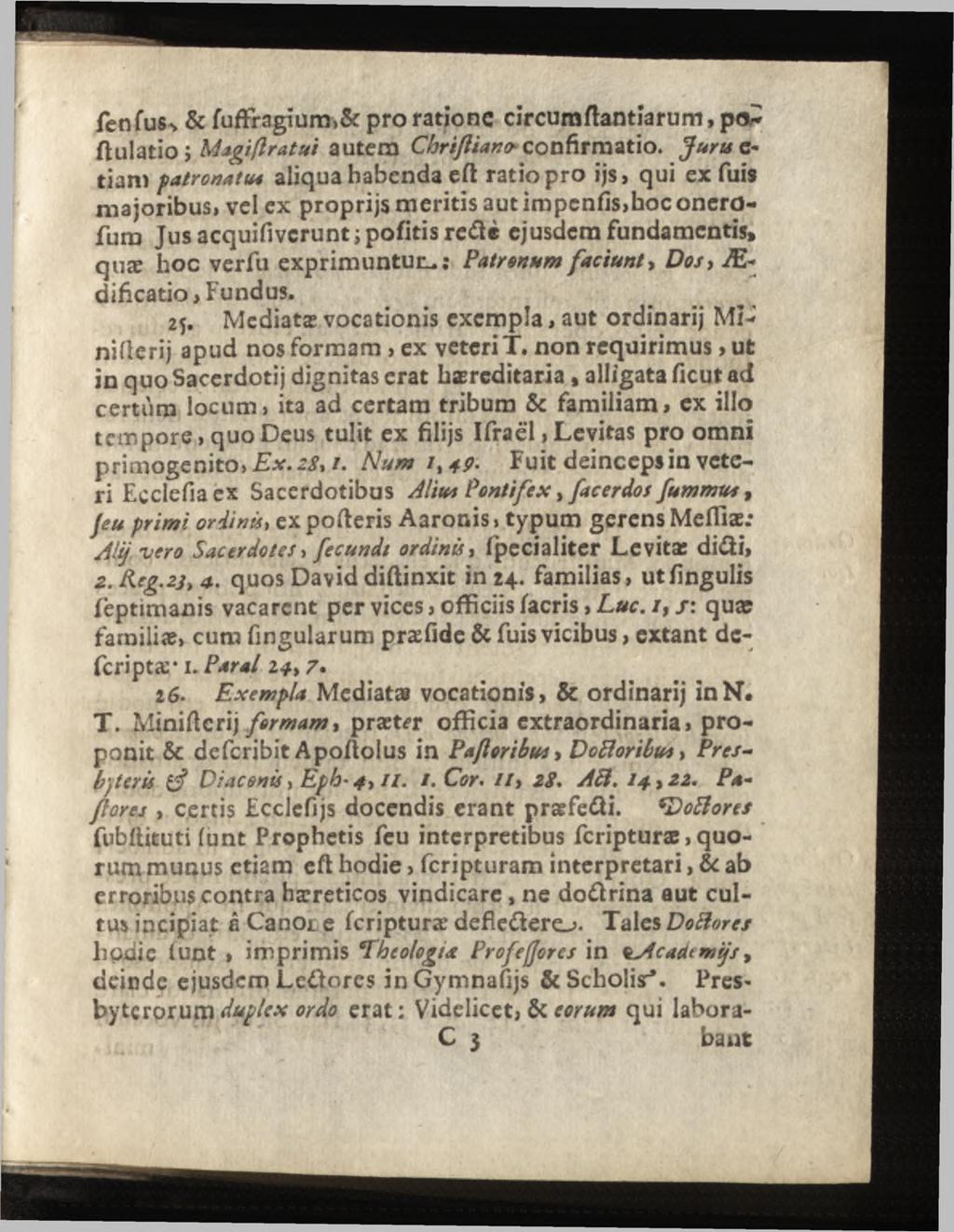 fenfuss & fuffragiura>& pro ratione circumftantiarum, p< ftulatio; Magiflratui autem Chrifliantrconfirmatio.