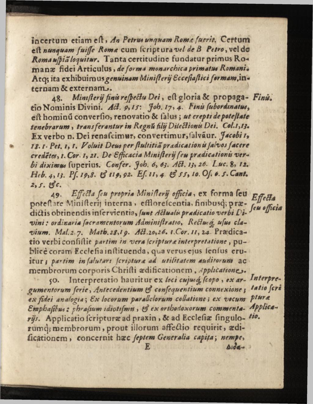 incertum etiam tç[ yan Petrw unquam Rom* fuerit. Certum eft nunquam fuiffe Romae cum feripturaw/ de B Petro y vel dc Roma uff ia loquitur.