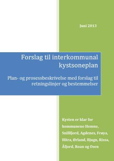 Interkommunal kystsoneplan Kystkommunene gikk sammen om