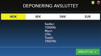 Aksepter beløp Dersom antallet og beløpet stemmer trykker du