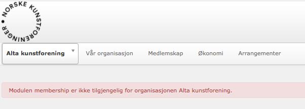 Meny og tilgang Avhengig av kva verv og tilgangsnivå ein har vil ein kunne sjå ulike punkt i menyen: Vår organisasjon, Medlemskap, Økonomi og Arrangement.