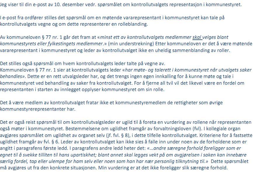 Møteutskrift 10.01.2014 Side 9 av 10 Kontrollutvalet viser til spørsmålet om leiar i kontrollutvalet er gild eller ugild til å delta i å drøfte dei spørsmåla som ordførar tek opp.