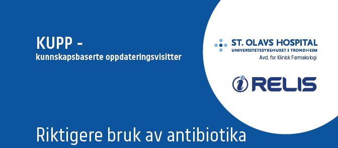 Praktisk bruk av antibiotika i allmennpraksis.