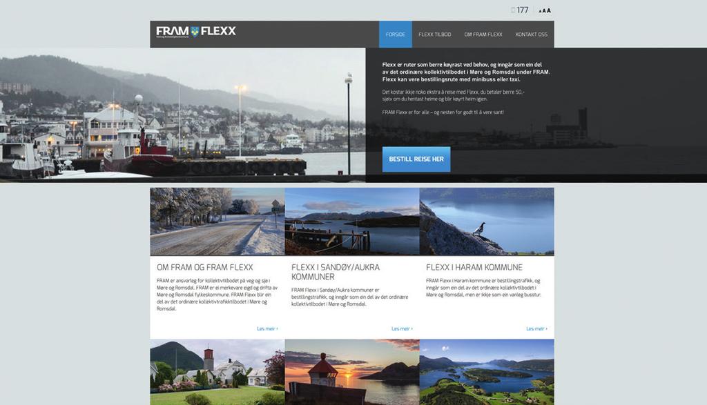 Informasjon om FRAM Flexx FRAM Flexx er bestillingsruter, og inngår som ein del av det ordinære kollektivtilbodet i Møre og Romsdal, men er ikkje som ein vanleg busstur.