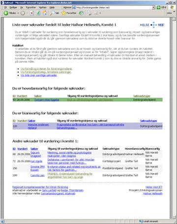 3.5 Vurderingsprosessen Gjennom esøknads administrasjonsside fordeles søknader til komiteer, og her håndteres og loggføres inhabilitet.