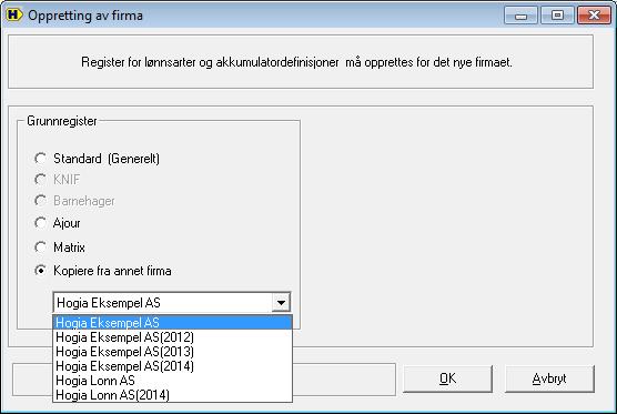 side 13 VED OPPRETTING AV NYTT FIRMA KAN LØNNSARTER OSV. HENTES FRA EKSISTERENDE FIRMA Du velger her hvilket firma du vil hente Lønnsarter og akkumulatordefinisjoner fra.