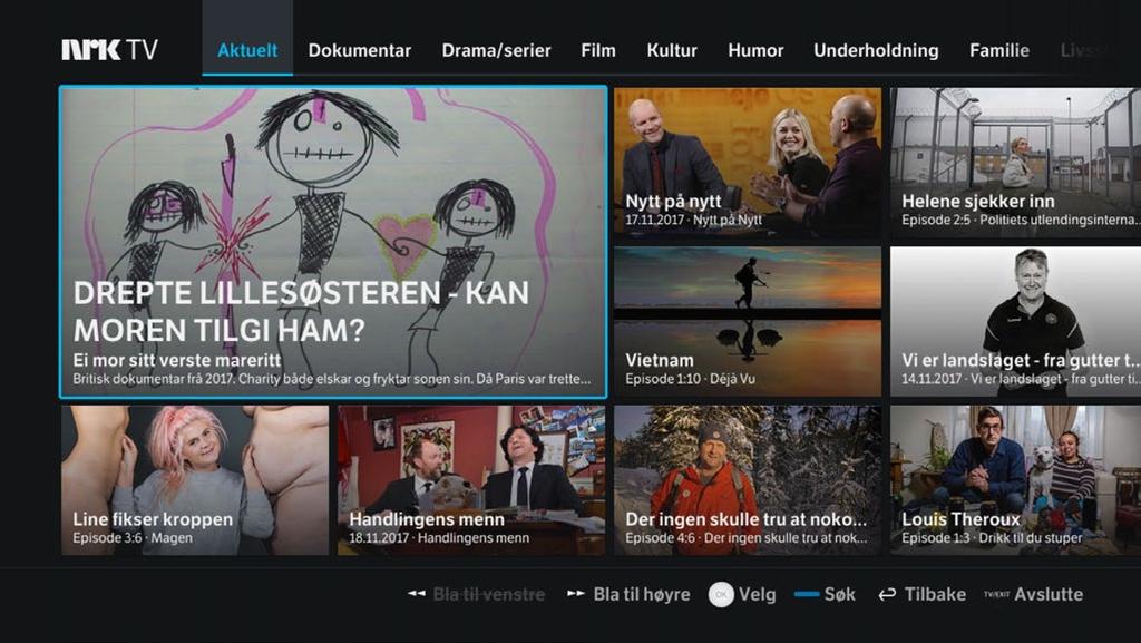 Blå knapp NRK TV * Når du ser på kanaler som også har strømmetjeneste kan du trykke på [blå] knapp som en snarvei til mer innhold fra kanalen.