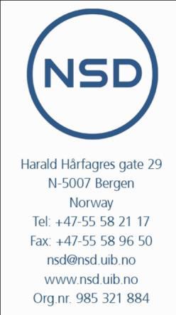 Vedlegg 2: NSD Trond Stiklestad Handelshøyskolen BI Trondheim Postboks 1254 Sluppen 7462 TRONDHEIM Vår dato: 22.04.