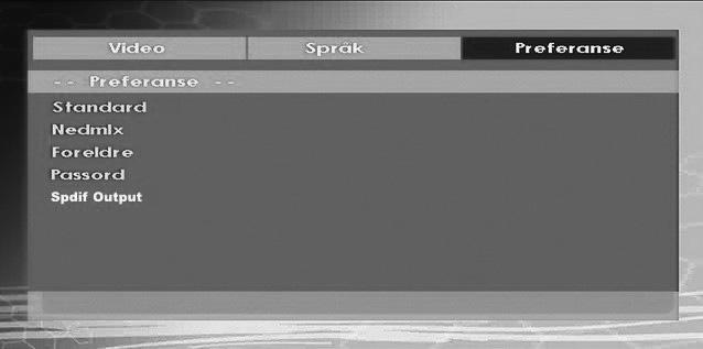 Preferanser SPDIF-UTGANG STANDARDINNSTILLINGER Hvis du velger TILBAKESTILL og trykker SELECT, vil fabrikkinstillingene lastes inn. Foreldrenivå og passord for foreldrenivå blir ikke endret.